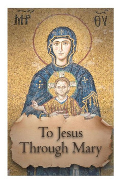 To Jesus through Mary