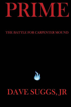Prime: The Battle for Carpenter Mound - Part One