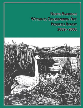 North American Wetlands Conservation Act Progress Report