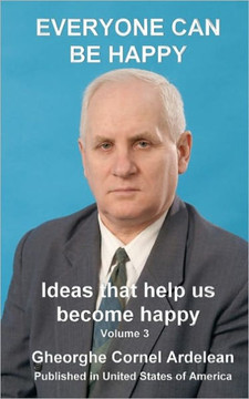 Everyone Can Be Happy: Ideas that help us become happy - 9781451573107