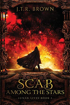 Scab Among the Stars (Lunar Lives Book 1)