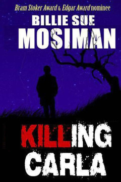 Killing Carla: A Novel of Suspense Killing Carla: A Novel of Suspense
