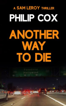 Another Way To Die (Sam Leroy) Another Way To Die (Sam Leroy)