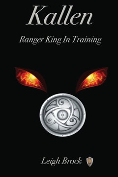 Kallen: : Ranger King In Training