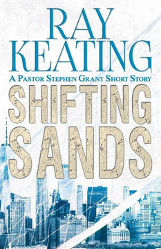 Shifting Sands : A Pastor Stephen Grant Short Story