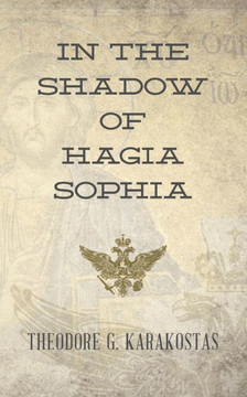 In the Shadow of Hagia Sophia