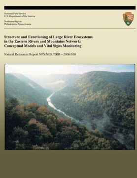 Structure and Functioning of Large River Ecosystems in the Eastern Rivers and Mountains Network: Conceptual Models and Vital Signs Monitoring
