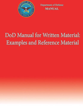 DoD Manual for Written Material: Examples and Reference Material (DoD 5110.04-M-V2)