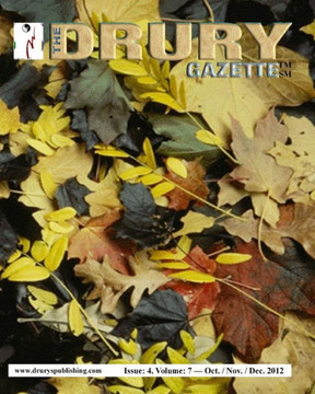 The Drury Gazette: Issue 4, Volume 7 - October / November / December 2012