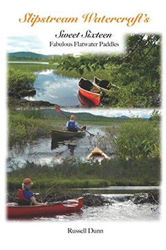 Slipstream Watercraft Sweet Sixteen Fabulous Flatwater Paddles Slipstream Watercraft Sweet Sixteen Fabulous Flatwater Paddles