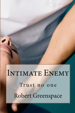 Intimate Enemy: Trust no-one