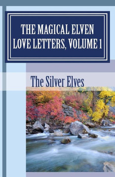 The Magical Elven Love Letters, Volume 1