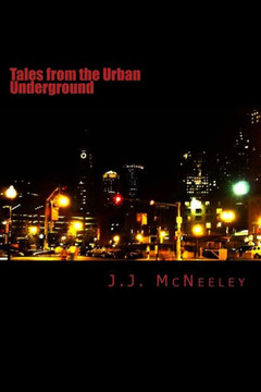 Tales from the Urban Underground