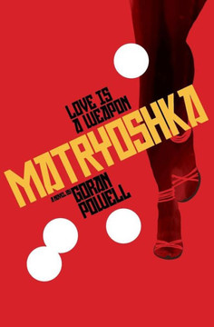 Matryoshka: Love is a weapon