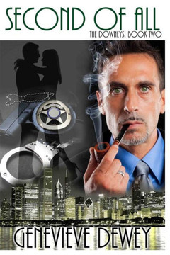 Second of All: (The Downey Trilogy, #2)