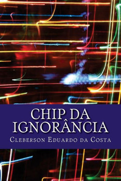 chip da ignorancia