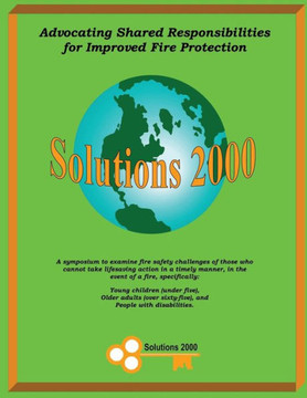 Advocating Shared Responsibilities for Improved Fire Protection: Solutions 2000