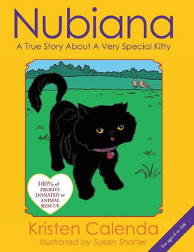 Nubiana A True Story About A Very Special Kitty