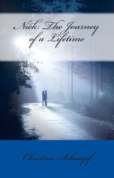 Nick: The Journey of a Lifetime