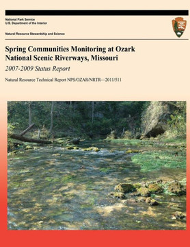 Spring Communities Monitoring at Ozark National Scenic Riverways, Missouri 2007-2009 Status Report