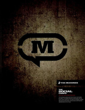The Social Corps: The U.S.M.C. Social Media Principles