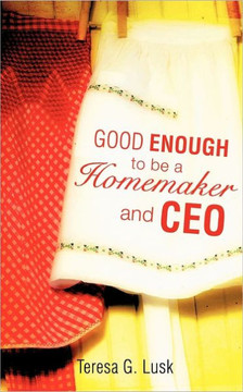 Good Enough to be a Homemaker and CEO
