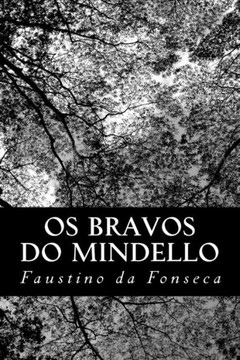 Os Bravos do Mindello: Romance Hist??ico