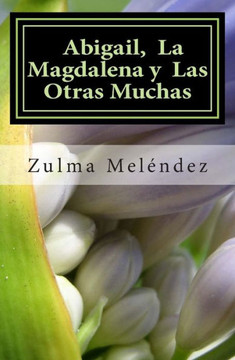 Abigail, La Magdalena y Las Otras Muchas