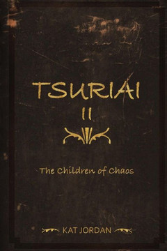 Tsuriai II: The Children of Chaos