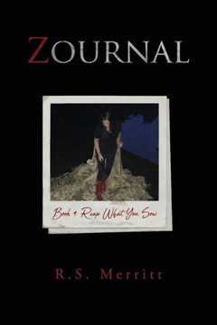 Zournal: Book 4: Reap What You Sow Zournal: Book 4: Reap What You Sow