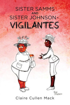 Sister Samms and Sister Johnson - Vigilantes