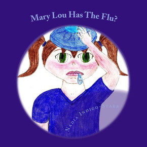 Mary Lou Has The Flu? Mary Lou Has The Flu?