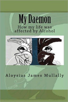 My Daemon: How my life was affected by Alcohol