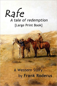 Rafe: A tale of redemption - Large Print