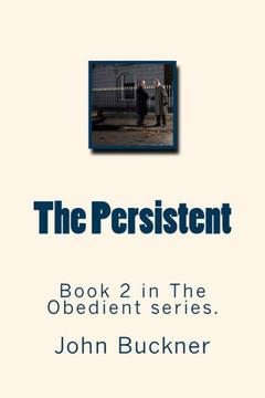The Persistent: Book II in The Obedient series.