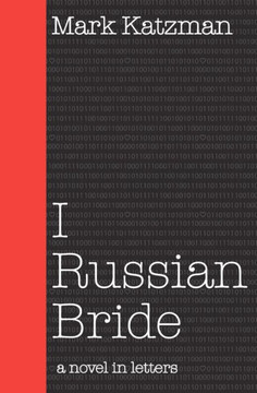 I Russian Bride: A Novel in Letters