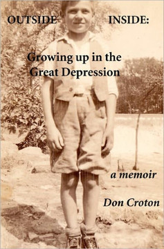 Outside/Inside: Growing up in the Great Depression: A memoir