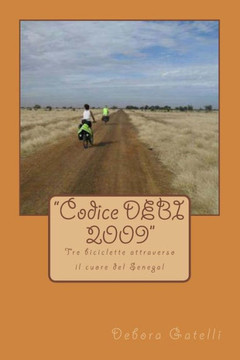 ""Codice DEBI 2009"": Tre biciclette attraverso il cuore del Senegal