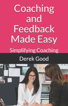 Coaching and Feedback Made Easy