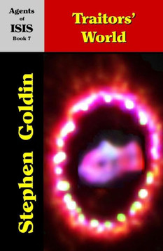 Traitors' World: Agents of ISIS, Book 7