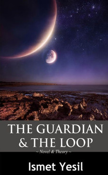 The Guardian & The Loop: the beginning of the future/ the future of the beginning