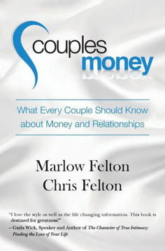 Couples Money: What Every Couple Should Know about Money and Relationships
