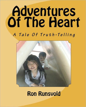 Adventures Of The Heart: A Tale Of Truth-Telling