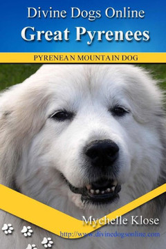 Great Pyrenees: Divine Dogs Online