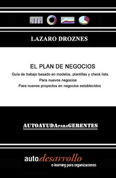 El Plan de Negocios: Gu?? pr??tica para armar un plan de negocios profesional