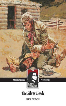 The Silver Horde (Lady Valkyrie Westerns)
