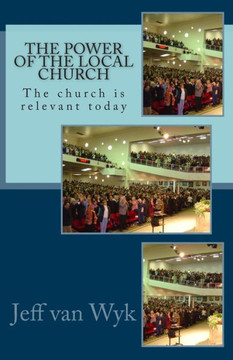 The Power of the Church: The church is still relevant today