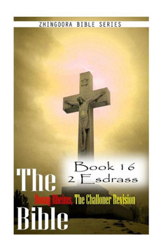 The Bible Douay-Rheims, the Challoner Revision- Book 16 2 Esdras