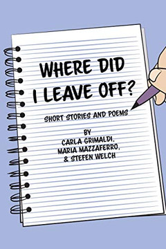 Where Did I Leave Off? - 9781678167578