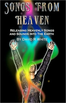 Songs From Heaven: Releasing Heavenly Sounds and Songs Into The Earth